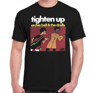 1 A 266 Archie Bell and the Drells Tighten Up 1968 t shirt Jazz blues soul disco funk band retro vintage concert tshirts tour shirt t shirts for men classic cotton design handmade logo new