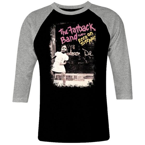 1 I 346 Fatback Keep On SteppiN 1974 raglan t shirt 3 4 sleeve rock band metal retro punk vintage concert cotton design handmade logo new