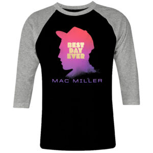 1CP I 099 Mac Miller Best Day Ever raglan t shirt 3 4 sleeve retro vintage tshirts shirt t shirts for men classic cotton design handmade logo new