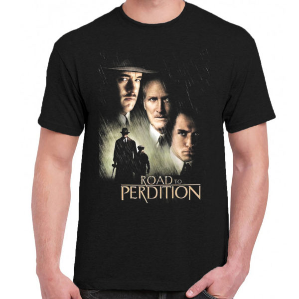 6 A 040 Road to Perdition Tom Hanks Paul Newman Jude Law t shirt cult movie film serie retro vintage tshirts shirt t shirts for men cotton design handmade logo new