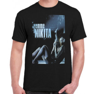 6 A 344 Nikita la femme t shirt cult movie film serie retro vintage tshirts shirt t shirts for men cotton design handmade logo new