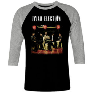 6 I 022 Triad Election raglan t shirt 3 4 cult movie film serie retro vintage tshirts shirt t shirts for men cotton design handmade logo new