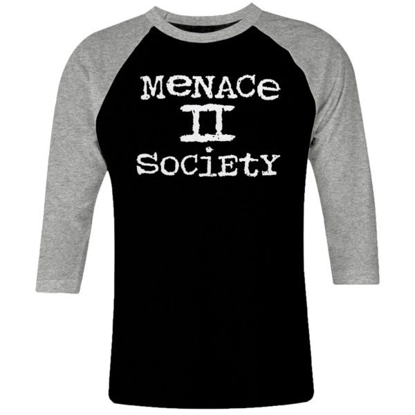 6 I 051 Menace to Society Tyrin Turner Larenz Tate Jada Pinkett Smith raglan t shirt 3 4 cult movie film serie retro vintage tshirts shirt t shirts for men cotton design handmade logo new