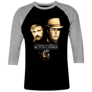 6 I 191 Butch Cassidy Kid Robert Redford raglan t shirt 3 4 cult movie film serie retro vintage tshirts shirt t shirts for men cotton design handmade logo new